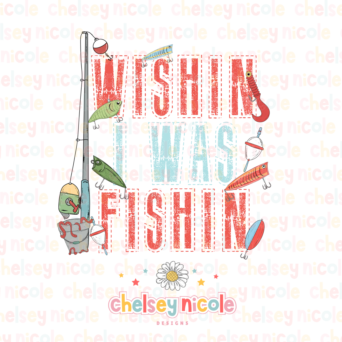 Wishin' I was Fishin PNG - Blue/Red Fishing PNG - Boys Fishing PNG