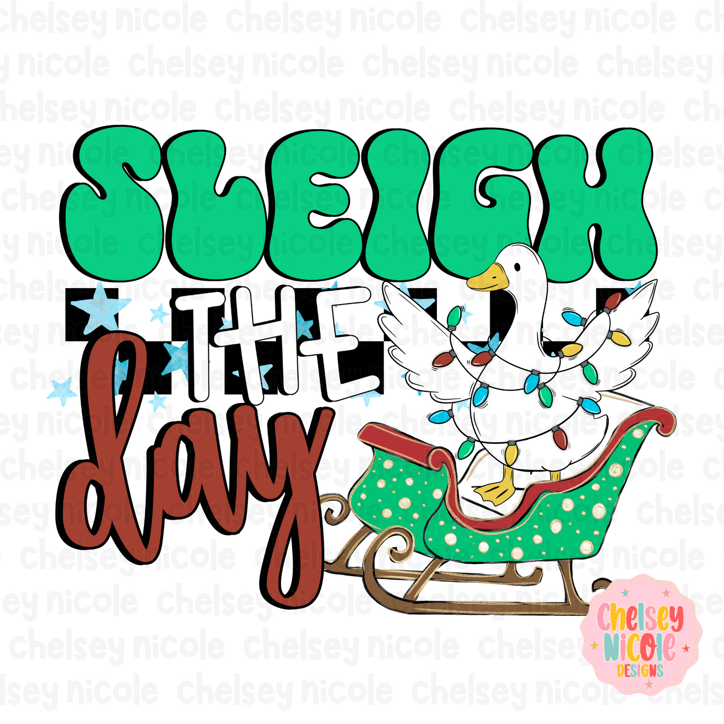 Sleigh The Day PNG | Sleigh The Day Goose PNG | Silly Christmas Goose PNG | Digital Design for DTF & Sublimation