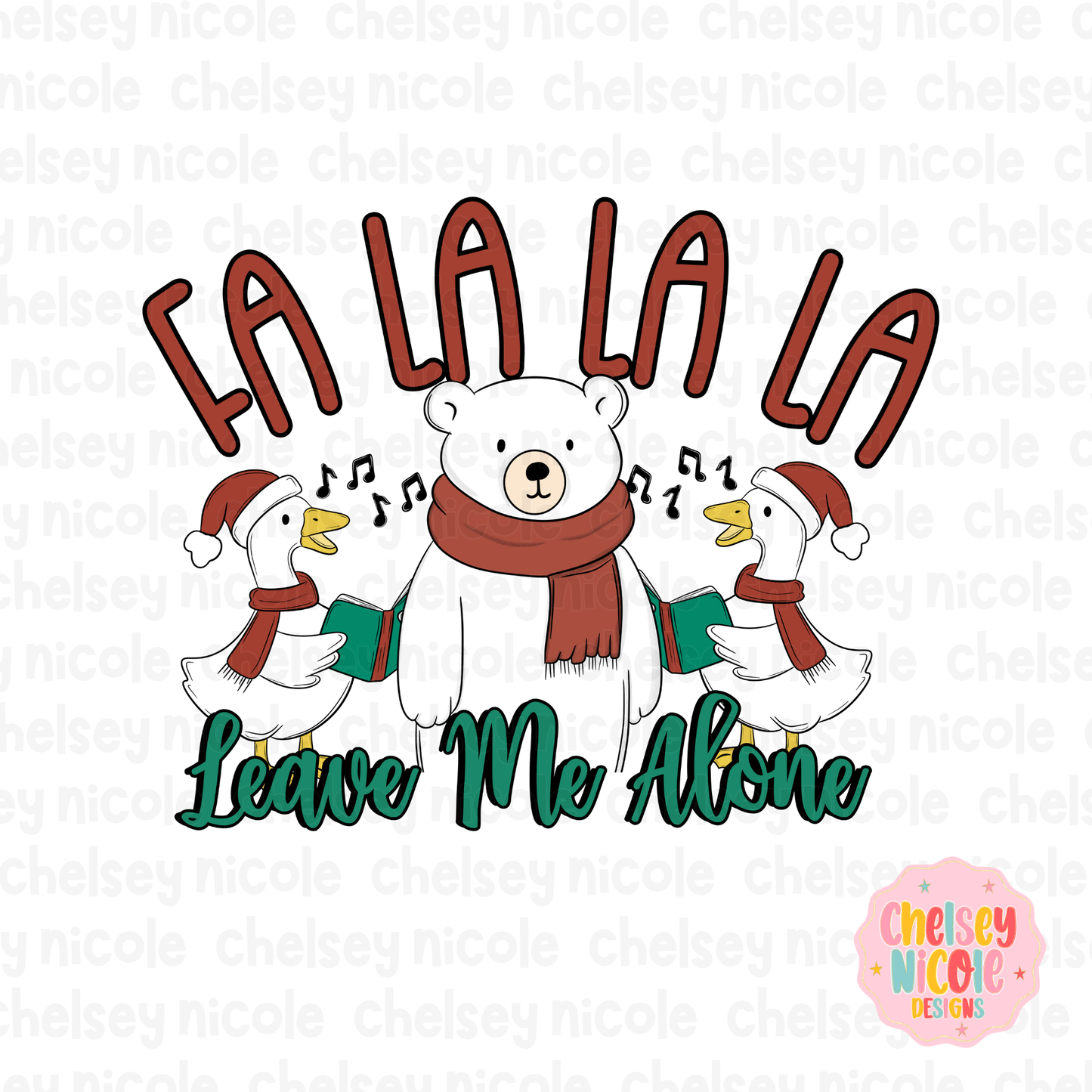 Fa La La La Leave Me Alone PNG | Snarky Christmas PNG | Funny Sarcastic Christmas Design | Digital Design for sublimation and DTF