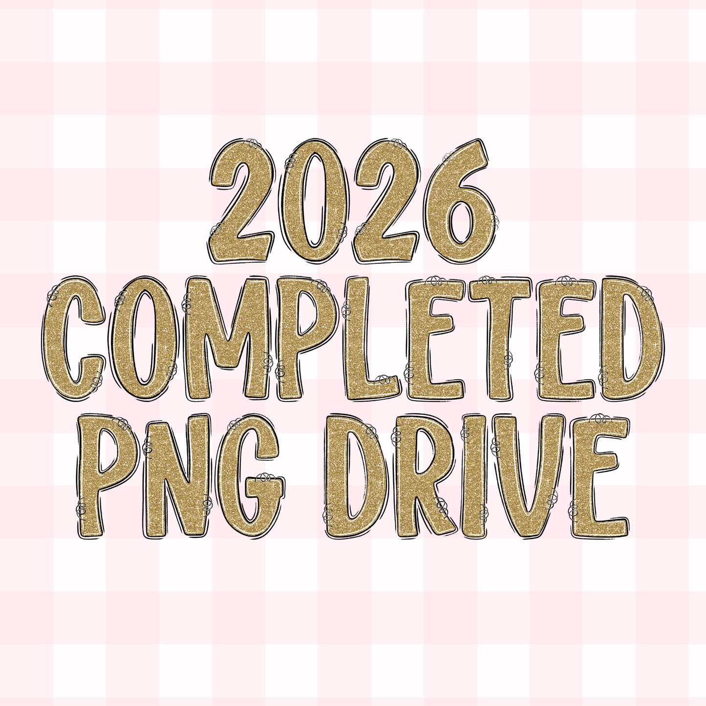 2026 Completed PNG drive