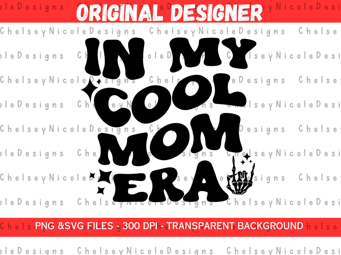 In my cool mom Era PNG - Retro Wavy Font - Single Color PNG