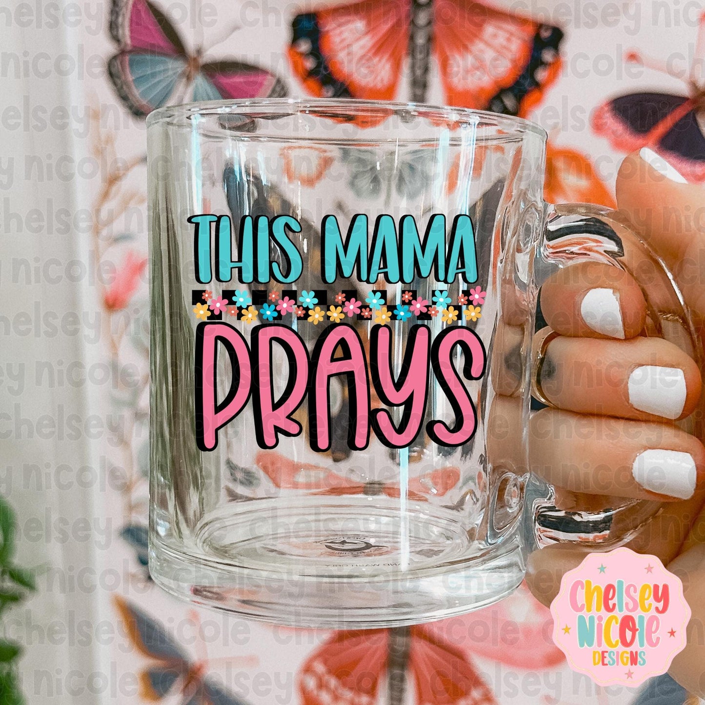 This Mama Prays png | Christian Inspirational png | This mama prays design | Design for sublimation or DTF | Trending Christian Png
