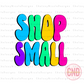 Shop Small - Small Business PNG - Small Business Designs PNG