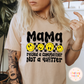 Mama Raised A Complainer, Not A Quitter PNG - Funny Snarky PNG - Design for Sublimation & DTF