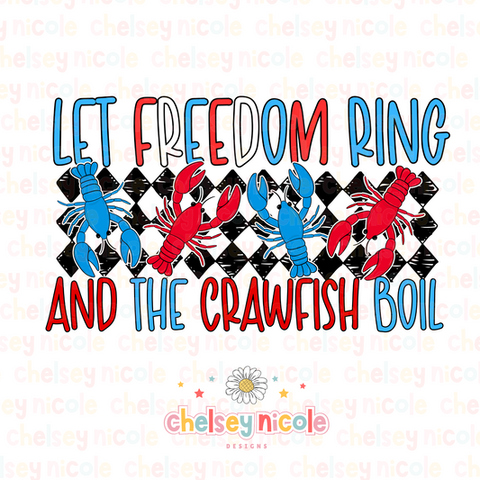 Let Freedom Ring and the Crawfish Boil PNG | Crawfish PNG | 4th of July PNG
