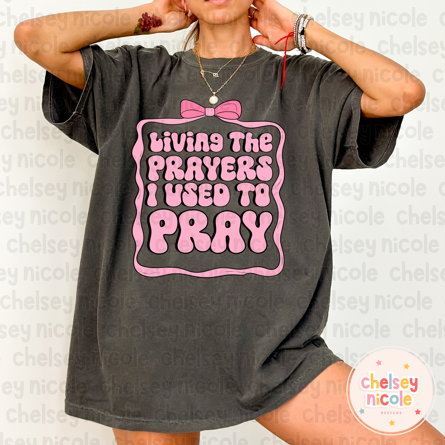 Living The Prayers I used to Pray PNG | Christian PNG | Pink Bow Christian PNG