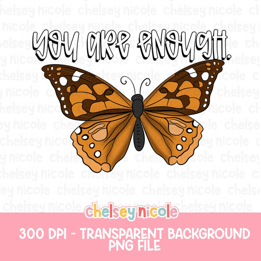 You Are Enough Butterfly PNG