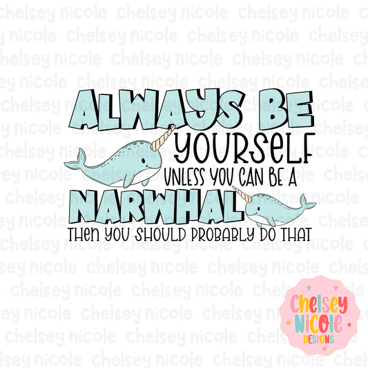 Be Yourself Narwhal PNG - Narwhal PNG - Funny Narwhal PNG