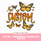 Custom Saying Butterfly PNG