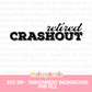 Retired Crashout PNG - Funny Snarky PNG - Design for Sublimation & DTF