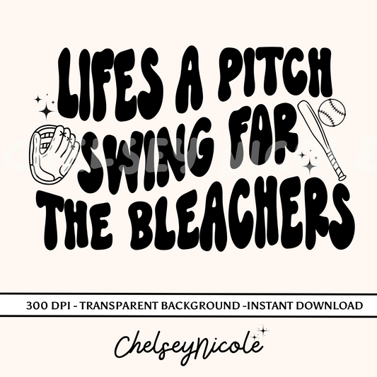 Lifes a Pitch Swing For the Bleachers PNG | Baseball PNG | Funny Retro Baseball PNG | Baseball digital download | Funny Baseball design