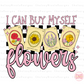 I can buy myself flowers PNG - Flower Seed Packet PNG