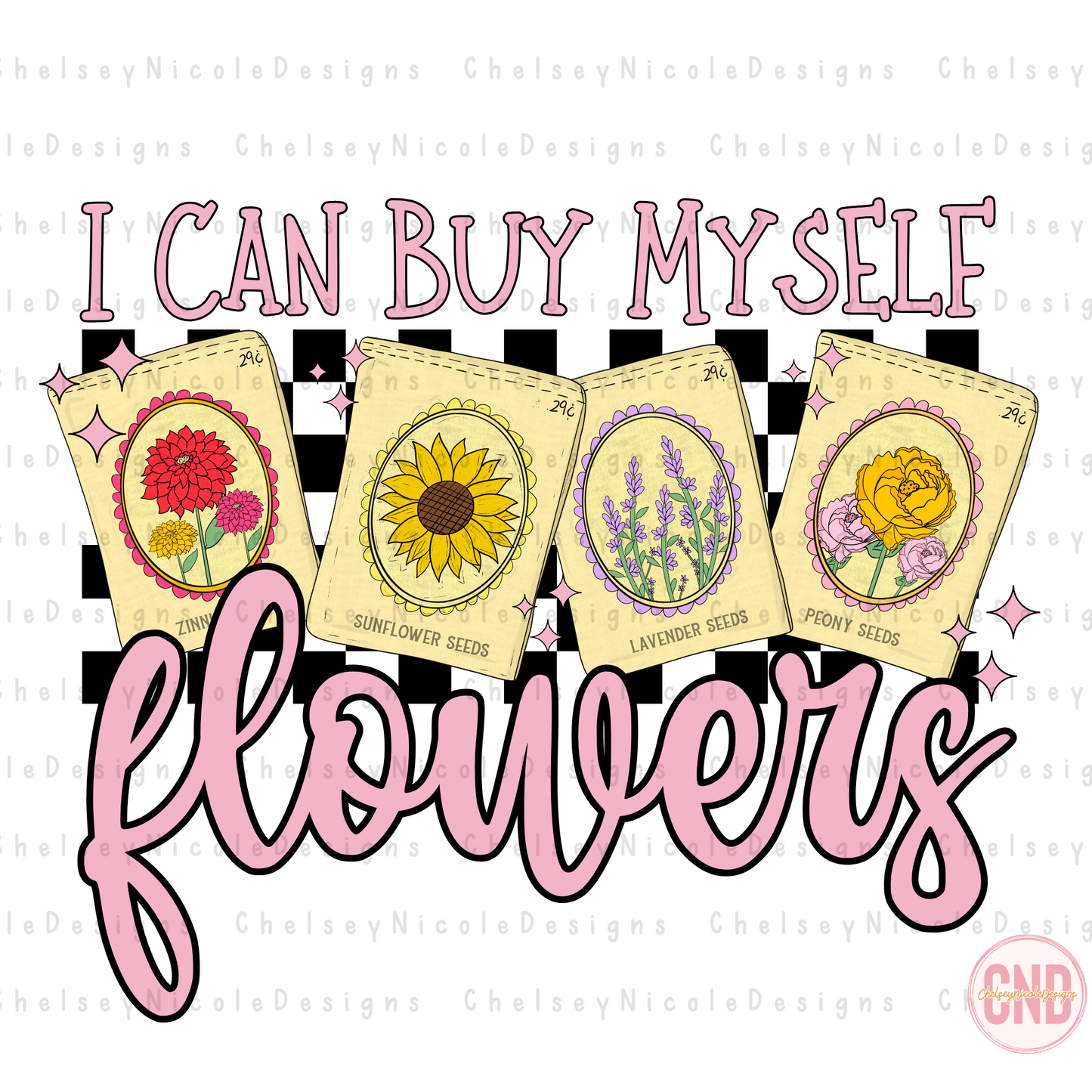 I can buy myself flowers PNG - Flower Seed Packet PNG