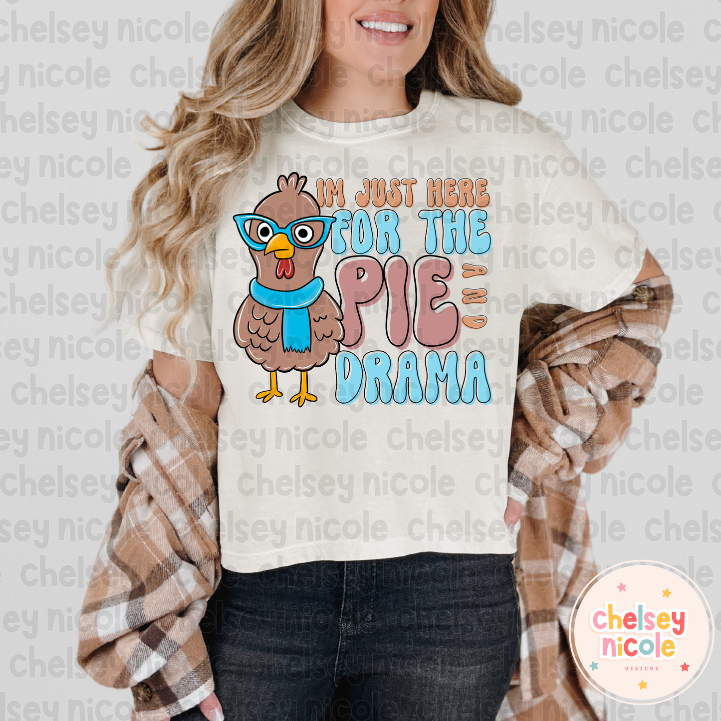 Im Just Here For The Pie And Drama PNG | Funny Thanksgiving PNG | Fall Turkey PNG