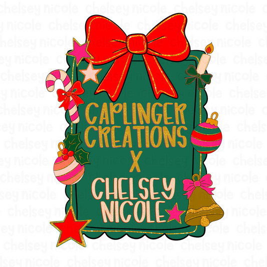 Chelsey Nicole Designs X Caplinger Creations - Christmas!