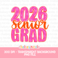 2026 Senior Grad Bright Retro | Fun Graduation PNG | Girl Graduation Design