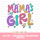 Mamas Girl Retro PNG | Bright Fun Neon Mamas Girl Digital Design | Girls PNG