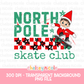 North Pole Skate Club PNG - Funny Christmas PNG - Elf PNG