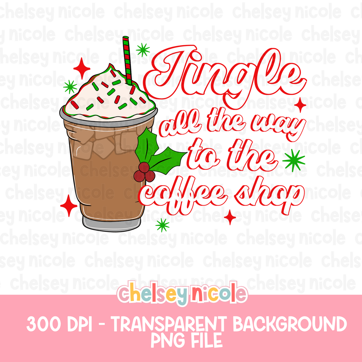 Jingle All The Way To The Coffee Shop PNG