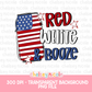Red White and Booze PNG | Cute 4th Of July PNG