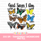 God Says I am Butterfly PNG | Cute Butterfly PNG | Christian Butterfly PNG