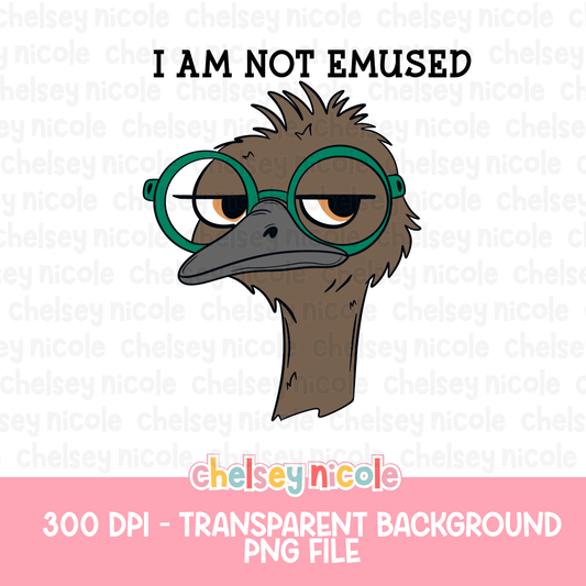 I Am Not Emused PNG | Snarky Emu PNG | Emu PNG