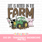Life Is Better On The Farm PNG | Cute Farm Animal PNG | Farm Animal Design | Cute Boys Design