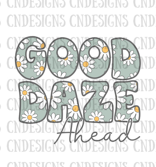 Good Daze Ahead PNG | Positive affirmations png | good days png | Good daze png| Daisy PNG | Retro boho PNG