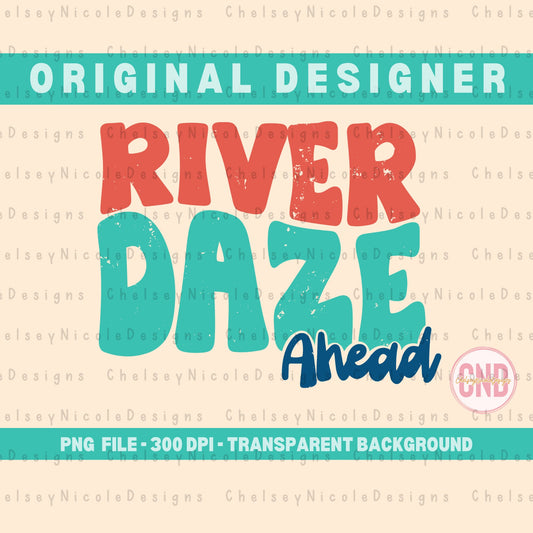 River Daze PNG | River Days PNG | Retro River Design | Retro River PNG | Trending T shirt designs| Retro Summer png