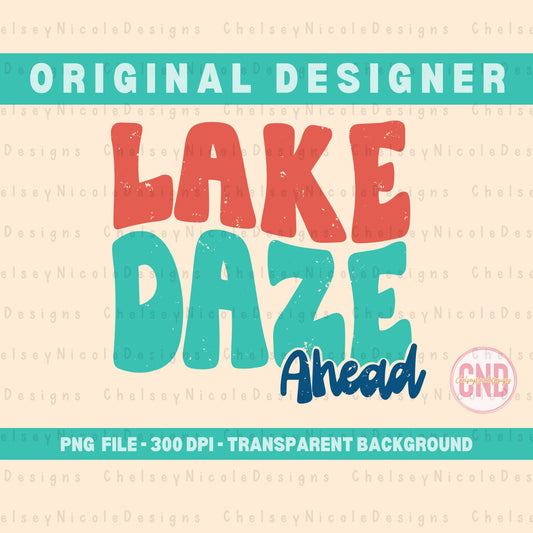Lake Daze PNG | Lake Days PNG | Retro Lake Design | Retro Lake PNG | Trending T shirt designs| Retro Summer png