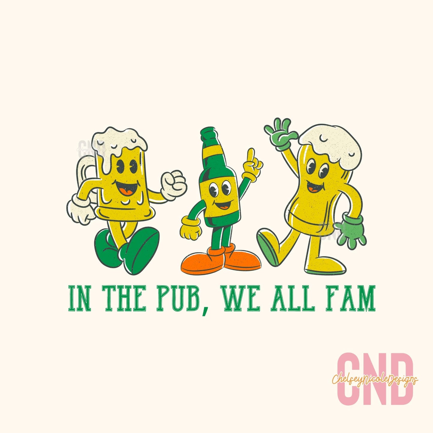 In The Pub We All Fam PNG, Funny St Patricks Day PNG, In the Club We All Fam png, Funny Beer PNG, Mens Design